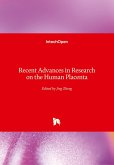 Recent Advances in Research on the Human Placenta