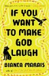 If You Want to Make God Laugh (eBook,... - Bild 1
