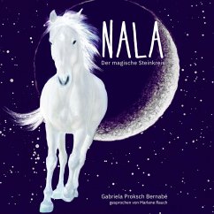 Nala - Der magische Steinkreis (MP3-Download) - Bernabé, Gabriela Proksch