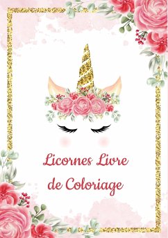 Licornes Livre de Coloriage pour Enfants: Il s'agit d'un livre de coloriage avec des dessins - Buze, Yuni