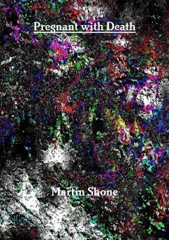 Pregnant with Death - Shone, Martin