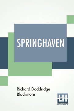 Springhaven - Blackmore, Richard Doddridge