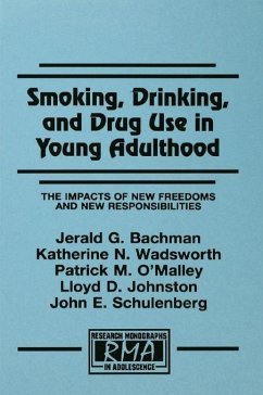 Smoking, Drinking, and Drug Use in Young Adulthood - Bachman, Jerald G; Wadsworth, Katherine N; O'Malley, Patrick M
