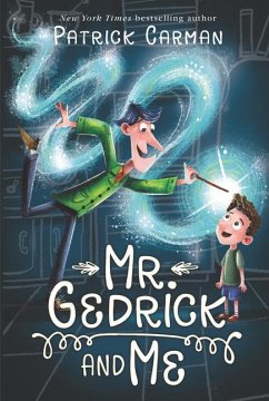 Mr. Gedrick and Me - Carman, Patrick