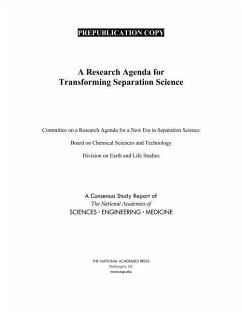 A Research Agenda for Transforming Separation Science - National Academies of Sciences Engineering and Medicine; Division On Earth And Life Studies; Board on Chemical Sciences and Technology; Committee on a Research Agenda for a New Era in Separation Science