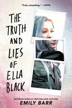 The Truth and Lies of Ella Black - Barr, Emily
