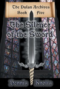 The Silence of the Sword - Knotts, Dennis