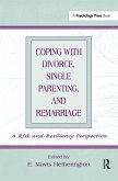 Coping With Divorce, Single Parenting, and Remarriage