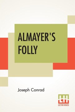 Almayer's Folly - Conrad, Joseph