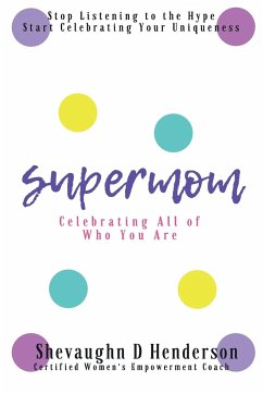 Supermom - Henderson, Shevaughn D