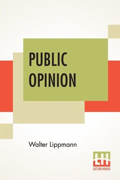 Public Opinion - Lippmann, Walter