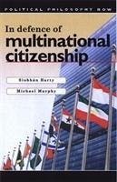 In Defence of Multinational Citizenship - Harty, Siobhan (Senior Policy Advisor in