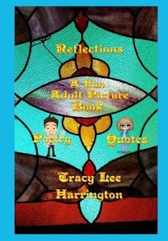 Reflections Fun Adult Picture Book Quotes and Poetry - Harrington, Tracy Lee