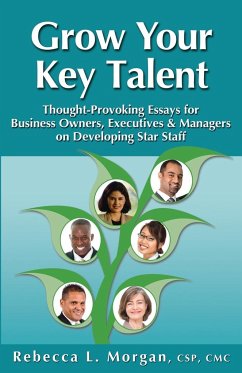 Grow Your Key Talent - Morgan, Rebecca L