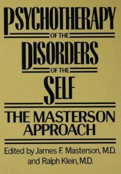 Psychotherapy of the Disorders of the Self - James F. Masterson, M.D. / Ralph Klein, M.D. (eds.)