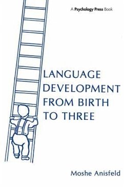 Language Development from Birth to Three - Anisfeld, Moshe