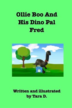 Ollie Boo And His Dino Pal Fred - D., Tara