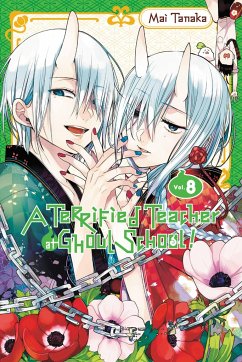 A Terrified Teacher at Ghoul School!, Vol. 8 - Tanaka, Mai