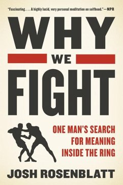Why We Fight - Rosenblatt, Josh