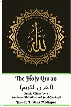 The Holy Quran (القران الكريم) Arabic Edition Vol 1 Surah 001 Al-Fatihah and Surah 038 Saad - Mediapro, Jannah Firdaus