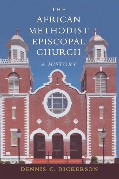 The African Methodist Episcopal Church - Dickerson, Dennis C.