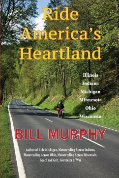 Ride America's Heartland - Murphy, Bill