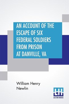 Cover An Account Of The Escape Of Six Federal Soldiers From Prison At Danville, Va.
