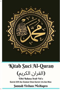 Kitab Suci Al-Quran (القران الكريم) Edisi Bahasa Arab Vol 2 Surat 039 Az-Zumar Dan Surat 114 An-Nas - Mediapro, Jannah Firdaus