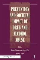 Prevention and Societal Impact of Drug and Alcohol Abuse