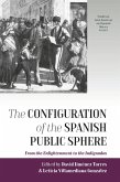 The Configuration of the Spanish Public Sphere (eBook, ePUB)