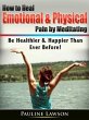 How to Heal Emotional & Physical Pain... - Bild 1