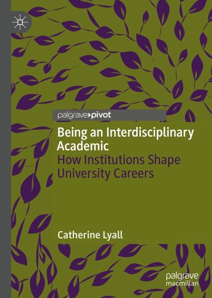 Being an Interdisciplinary Academic (eBook, PDF) Being an Interdisciplinary Academic (eBook, PDF)
