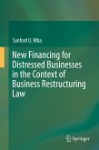 New Financing for Distressed Businesses in the Context of Business Restructuring Law (eBook, PDF)