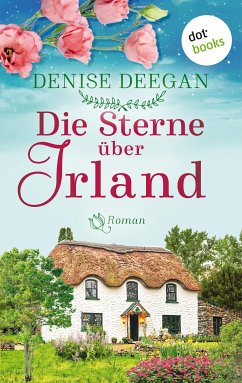 Die Sterne über Irland - oder: Der Klang unserer Träume (eBook, ePUB) - Deegan, Denise