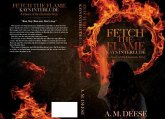 Fetch the Flame (eBook, ePUB) Fetch the Flame (eBook, ePUB)