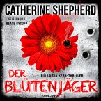 Der Blütenjäger / Laura Kern Bd.4 (MP3-Download)