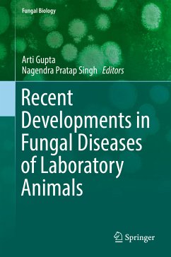 Recent Developments in Fungal Diseases of Laboratory Animals (eBook, PDF)