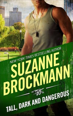 Tall, Dark and Dangerous (eBook, ePUB) - Brockmann, Suzanne