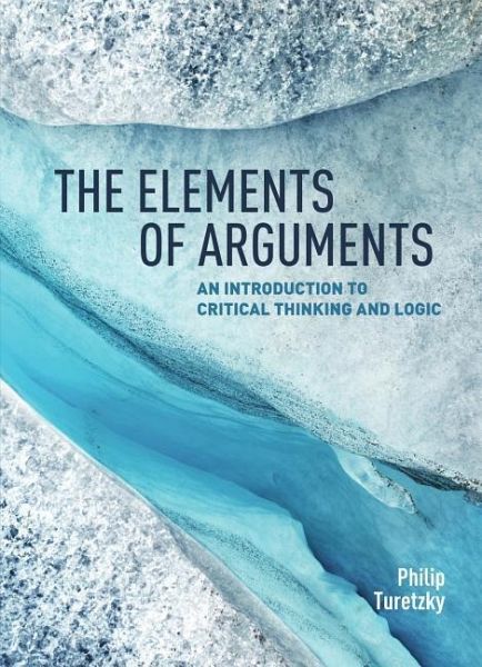 The Elements of Arguments The Elements of Arguments