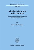 Schiedsvereinbarung und Privatrecht.