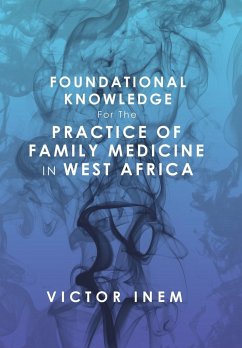 Foundational Knowledge for the Practice of Family Medicine in West Africa - Inem, Victor