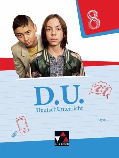 D.U. DeutschUnterricht 8 Lehrbuch Bayern - Diehm-Kotulla, Jutta;Egloffstein, Ute;Fuchs, Gunter;Zimmer, Thorsten