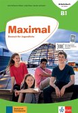 Maximal B1. Arbeitsbuch mit Audios (MP3-files zum Download) Maximal B1. Arbeitsbuch mit Audios (MP3-files zum Download)