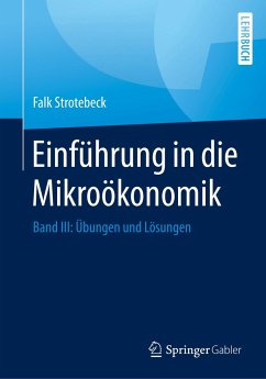 Einführung in die Mikroökonomik - Strotebeck, Falk