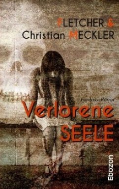 Verlorene Seele - Meckler, Christian;Fletcher