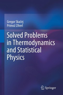 Solved Problems in Thermodynamics and Statistical Physics - Skacej, Gregor;Ziherl, Primoz