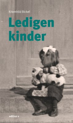 Ledigenkinder - Bickel, Kriemhild