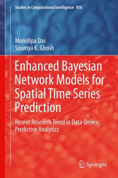 Enhanced Bayesian Network Models for Spatial Time Series Prediction - Das, Monidipa;Ghosh, Soumya K