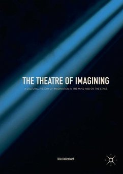 The Theatre of Imagining - Kallenbach, Ulla