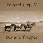 Lederstrumpf - Der alte Trapper